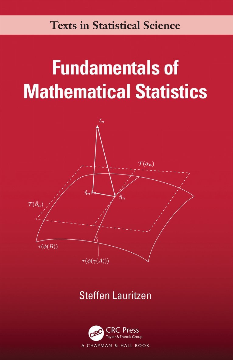 Steffen Lauritzen - Fundamentals of Mathematical Statistics, Inbunden