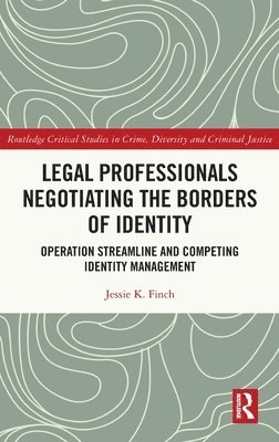 bokomslag Legal Professionals Negotiating the Borders of Identity