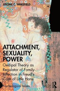 bokomslag Attachment, Sexuality, Power