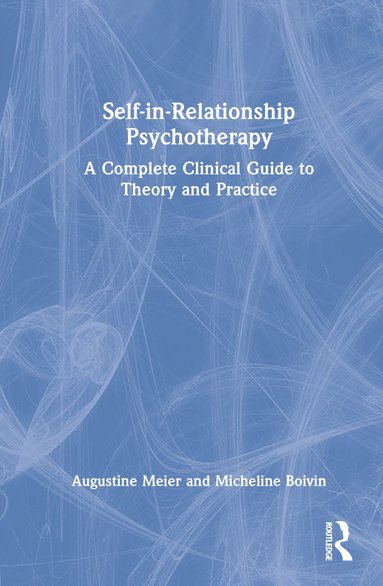 bokomslag Self-in-Relationship Psychotherapy