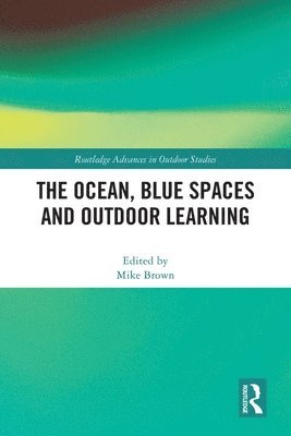 Ocean, Blue Spaces and Outdoor Learning