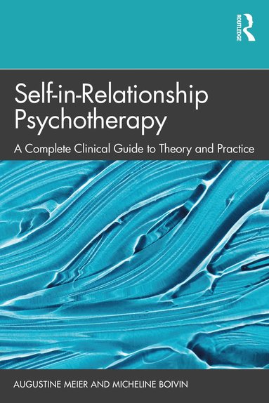 bokomslag Self-in-Relationship Psychotherapy