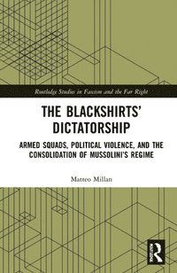 bokomslag The Blackshirts Dictatorship