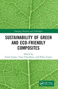 bokomslag Sustainability of Green and Eco-friendly Composites