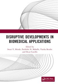 bokomslag Disruptive Developments in Biomedical Applications