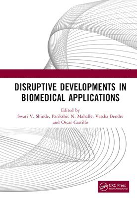 Disruptive Developments in Biomedical Applications 1
