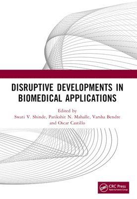 Disruptive Developments in Biomedical Applications 1