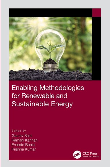 Gaurav Saini, Ramani Kannan, Ernesto Benini, Krishna Kumar - Enabling Methodologies for Renewable and Sustainable Energy, Inbunden
