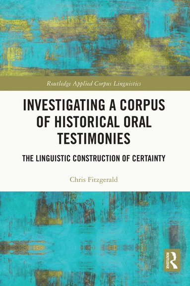 bokomslag Investigating a Corpus of Historical Oral Testimonies