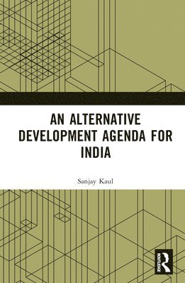 An Alternative Development Agenda for India 1