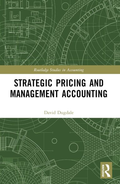 David Dugdale - Strategic Pricing and Management Accounting, Häftad