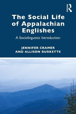 bokomslag The Social Life of Appalachian Englishes
