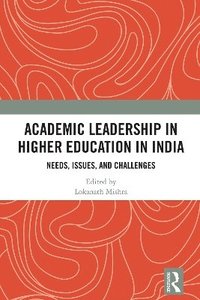 bokomslag Academic Leadership in Higher Education in India