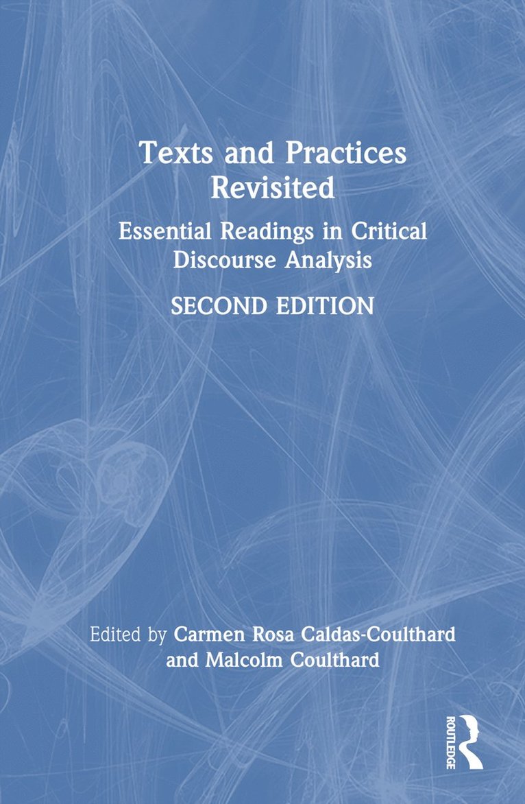 Carmen Rosa Caldas-Coulthard, Malcolm Coulthard - Texts and Practices Revisited, Inbunden