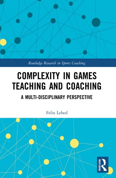 bokomslag Complexity in Games Teaching and Coaching