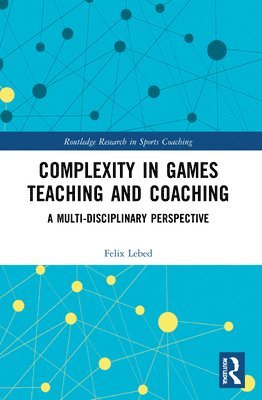 Complexity in Games Teaching and Coaching 1