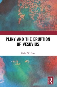 bokomslag Pliny and the Eruption of Vesuvius