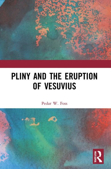 bokomslag Pliny and the Eruption of Vesuvius