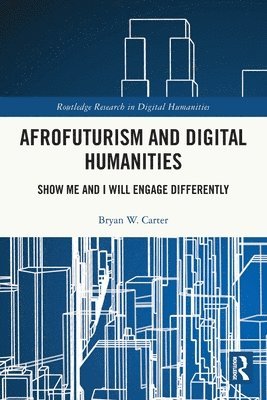 Afrofuturism and Digital Humanities 1
