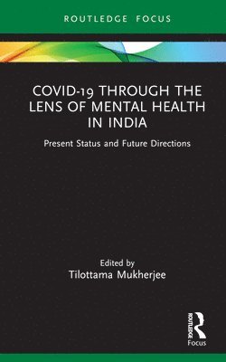 Covid-19 Through the Lens of Mental Health in India 1