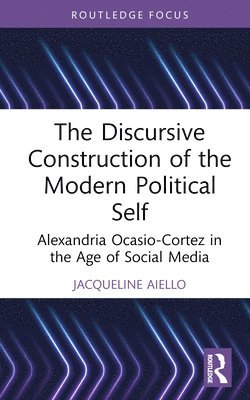 Discursive Construction of the Modern Political Self