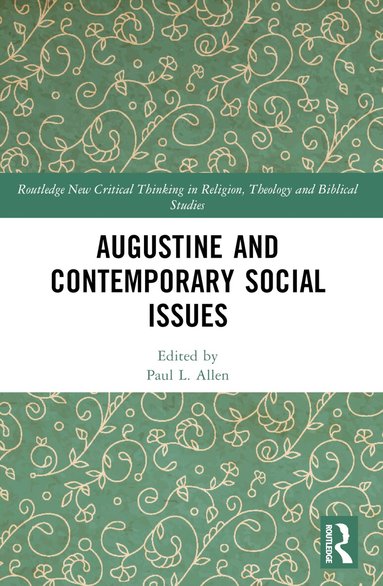 Paul L. Allen - Augustine and Contemporary Social Issues, Häftad