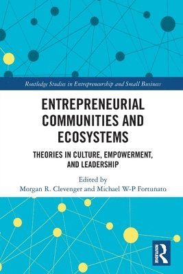 Entrepreneurial Communities and Ecosystems 1