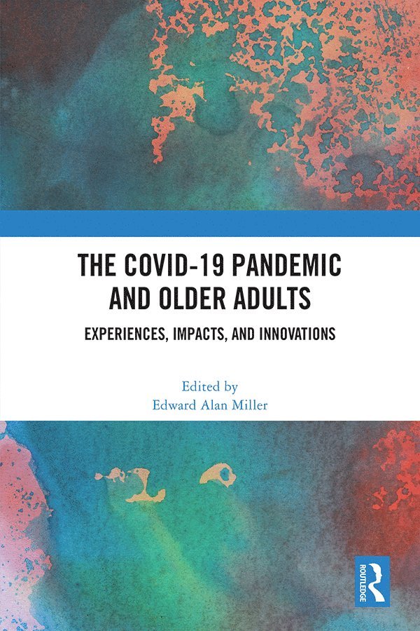 COVID-19 Pandemic and Older Adults 1