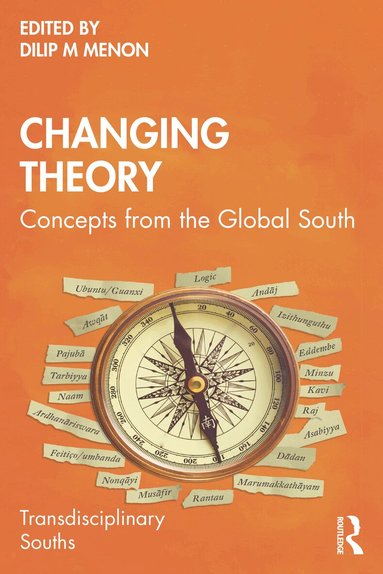 Dilip M Menon - Changing Theory, Häftad