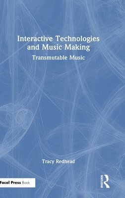 Interactive Technologies and Music Making 1