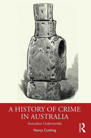 Nancy Cushing - History of Crime in Australia, Häftad