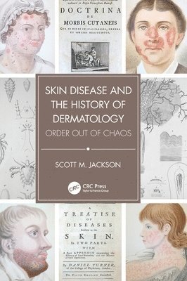 Skin Disease and the History of Dermatology 1