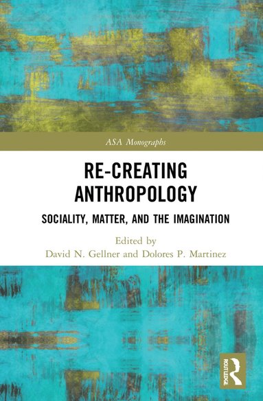 bokomslag Re-Creating Anthropology