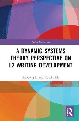 A Dynamic Systems Theory Perspective on L2 Writing Development 1