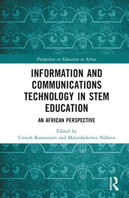 bokomslag Information and Communications Technology in STEM Education