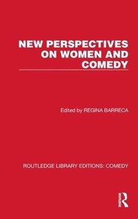 bokomslag New Perspectives on Women and Comedy