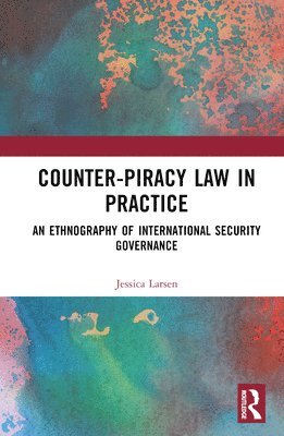 Counter-Piracy Law in Practice 1