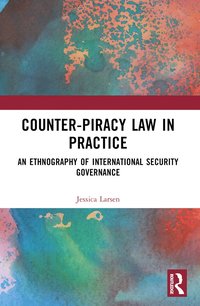 bokomslag Counter-Piracy Law in Practice