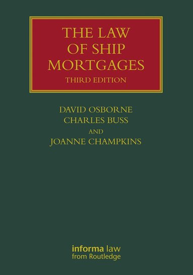 David Osborne, Charles Buss, Joanne Champkins - Law of Ship Mortgages, Inbunden