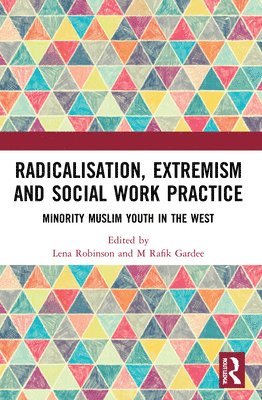 bokomslag Radicalisation, Extremism and Social Work Practice