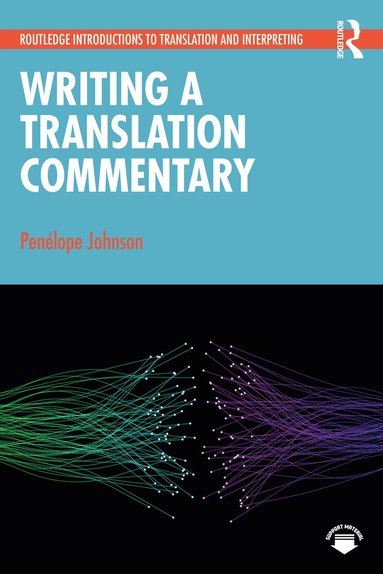 Penélope Johnson - Writing a Translation Commentary, Häftad