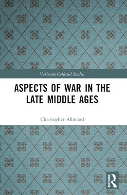 Aspects of War in the Late Middle Ages 1