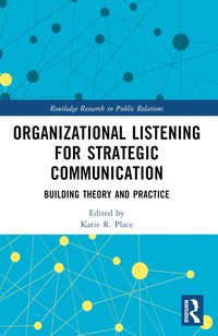 bokomslag Organizational Listening for Strategic Communication