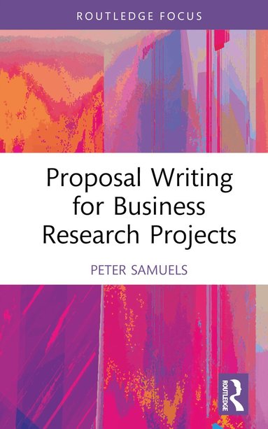 Peter Samuels - Proposal Writing for Business Research Projects, Inbunden