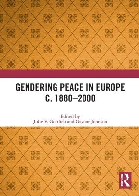 Gendering Peace in Europe c. 18802000 1