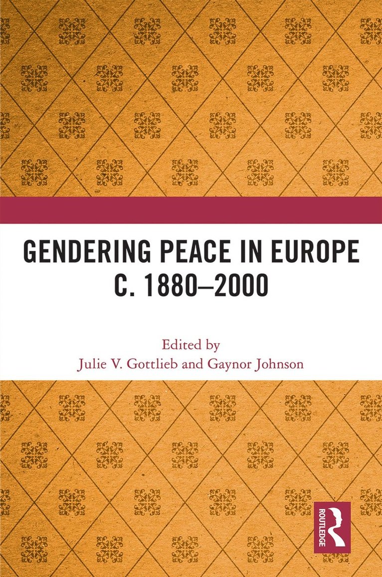 Gendering Peace in Europe c. 18802000 1