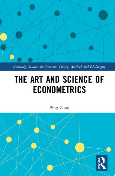 Ping Zong - Art and Science of Econometrics, Häftad
