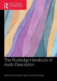 bokomslag The Routledge Handbook of Audio Description