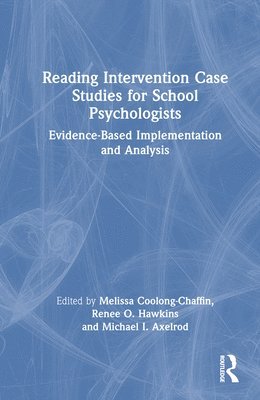 Reading Intervention Case Studies for School Psychologists 1