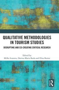 bokomslag Qualitative Methodologies in Tourism Studies